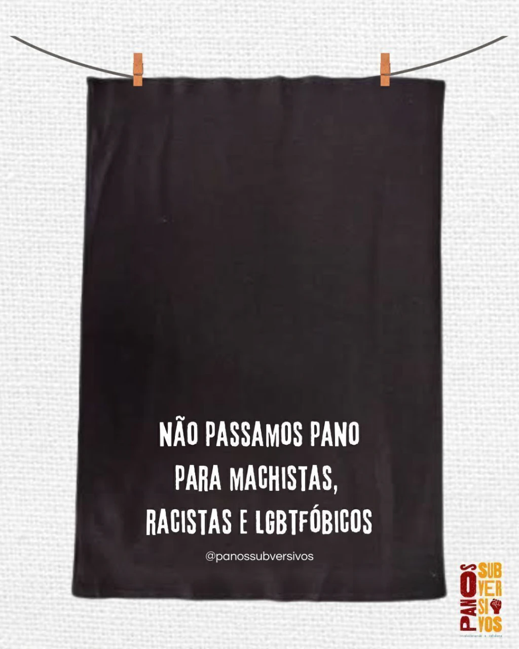 Pano COLORS - NÃO PASSAMOS PANO