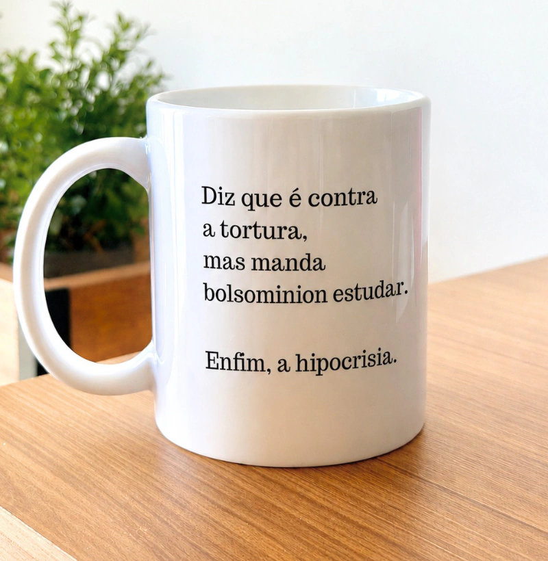 Caneca "Diz que é contra a tortura" (330ml)